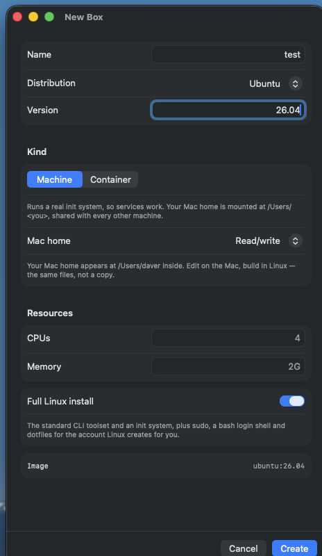The New Box window with fields for name and distribution, a Machine or Container kind picker, a Mac home read/write setting, CPU and memory, and a Full Linux install toggle